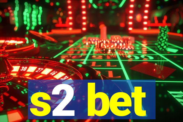 s2 bet
